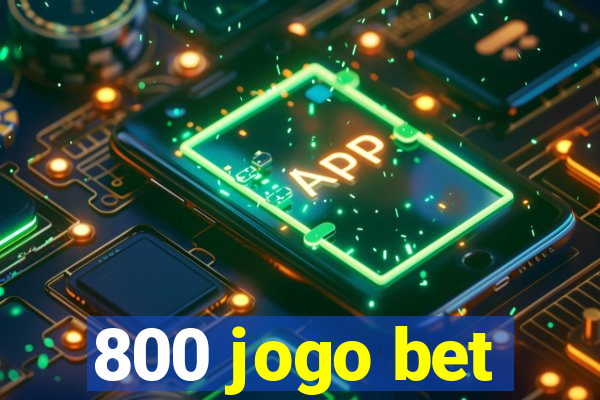 800 jogo bet